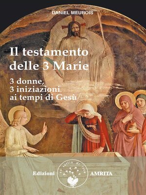 cover image of Il testamento delle Tre Marie